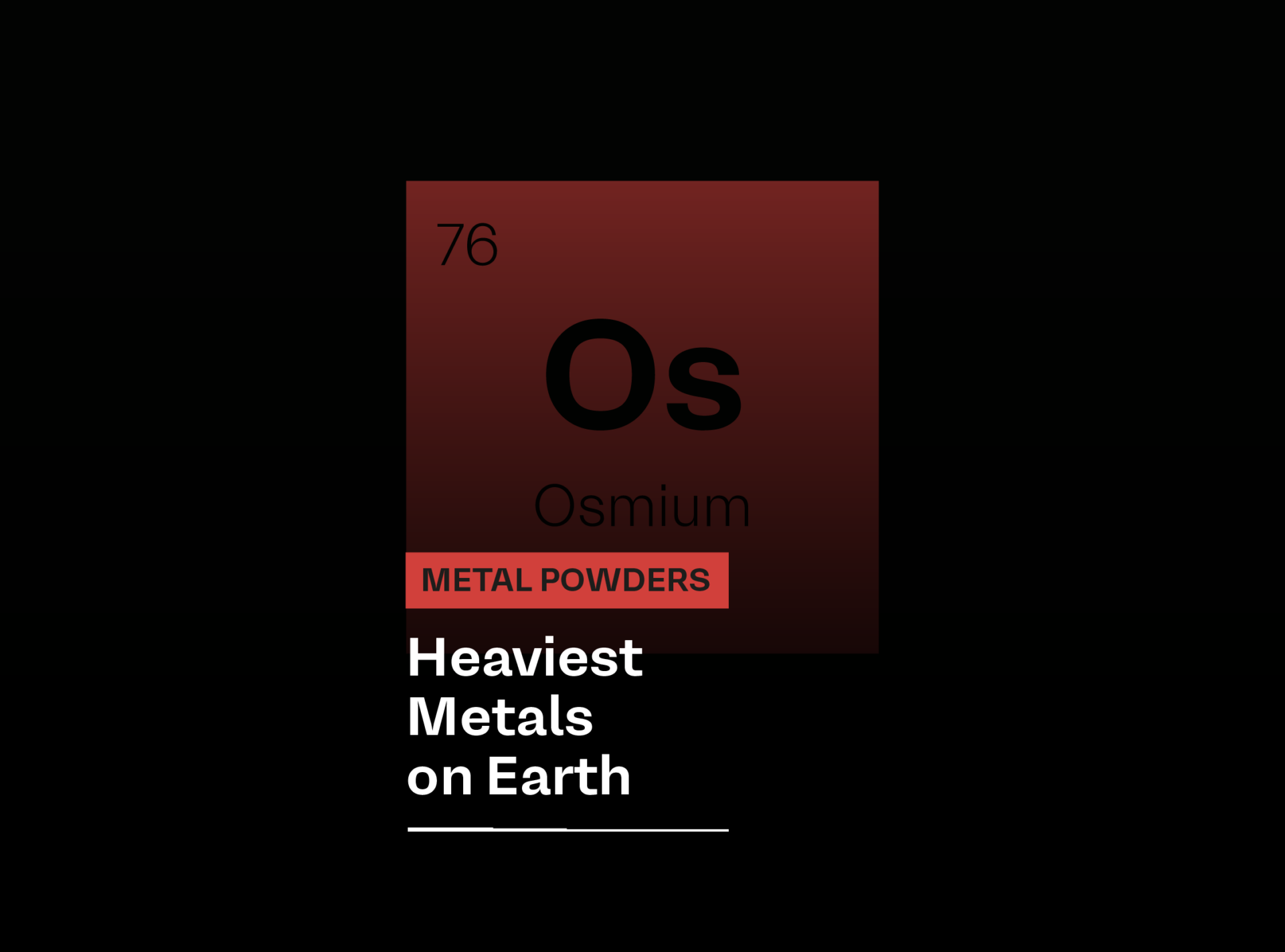 Heaviest metals