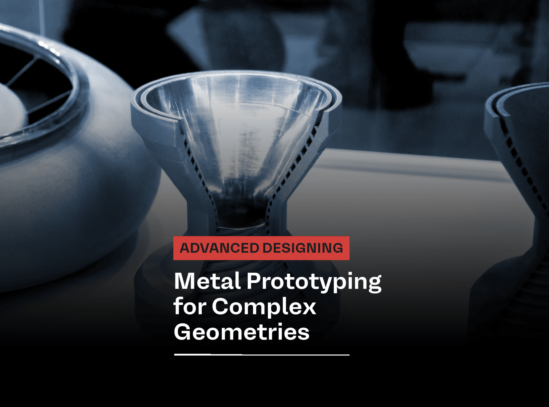 Metal Prototyping